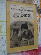 Les Romans Cinéma - La Nouvelle Mission De Judex  Les Deux Destinées   (10) - 1900 - 1949