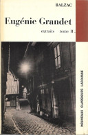 BALZAC - EUGENIE GRANDET T II + Nouveaux Classiques LAROUSSE - Jean-Pol Caput - 1965 - Classic Authors