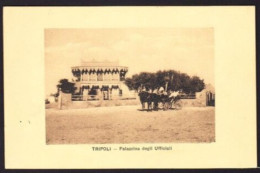 LIBIA - TRIPOLI - PALAZZINA DEGLI UFFICIALI - F.P. - STORIA POSTALE - Libia