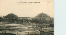 93* NOISY LE SEC  La Gare  - Les Rotondes         RL44,1080 - Noisy Le Sec