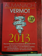 ALMANACH VERMOT 2013 NEUF - Zonder Classificatie