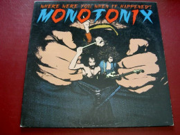 MONOTONIX : " Where Were You When It Happened ? " - Hard Rock & Metal