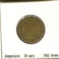 20 PARA 1965 YOUGOSLAVIE YUGOSLAVIA Pièce #AS602.F.A - Yougoslavie