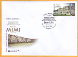 2017  Moldova Moldavie Moldau. FDC Europa-cept  Castle. Mimi. Bulboaca. - 2017