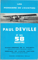 Les Pionniers De L'aviation - Paul Deville Et Ses 58 Prototypes - 1967 - Luchtvaart