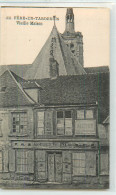 25722 - FERE EN TARDENOIS - VIEILLE MAISON - Fere En Tardenois