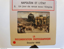 Photo Diapo Diapositive Slide Histoire NAPOLEON & L'Etat Jour De Revue Sous L'Empire Une Armée Omniprésente VOIR ZOOM - Diapositive