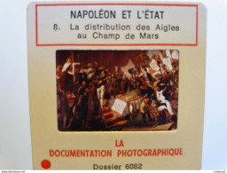 Photo Diapo Diapositive Slide Histoire NAPOLEON & L'Etat La Distribution Des Aigles Au Champ De Mars VOIR ZOOM - Diapositive