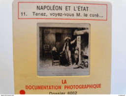 Photo Diapo Diapositive Slide Histoire NAPOLEON & L'Etat Tenez, Voyez-vous M. Le Curé Légendes Des Années 1830 VOIR ZOOM - Diapositive