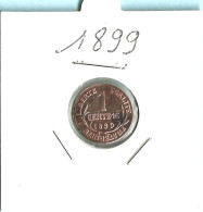 ** FRANCE - 1 Cmes DUPUIS 1899 SUP ** - 1 Centime