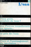 L'eau - L'eau Pure, Produit De Luxe ? - Des Fleuves Transformés En égouts - Le Prix De L'eau - L'eau Et L'aménagement Du - Sciences