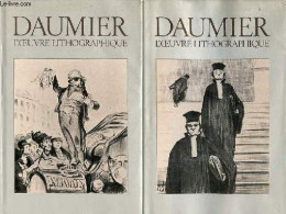 Honoré Daumier L'oeuvre Lithographique - Tome 1 + Tome 2 (2 Volumes). - Collectif - 1978 - Kunst