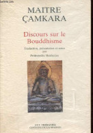 Discours Sur Le Bouddhisme. - Maître Camkara - 1985 - Religion