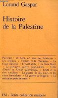 Histoire De La Palestine Des Origines à 1977 - Petite Collection Maspero N°206. - Gaspar Lorand - 1978 - Aardrijkskunde