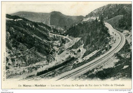 39 DE  MOREZ A MORBIER LES TROIS VIADUCS DU CHEMIN DE FER    TB ETAT - Morez