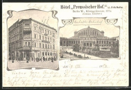 AK Berlin-Kreuzberg, Hotel Preussischer Hof In Der Königgrätzerstr. 117a, Anhalter Bahnhof  - Kreuzberg
