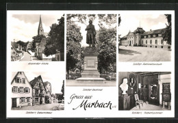 AK Marbach A. Neckar, Schillerdenkmal, Nationalmuseum, Alexanderkirche, Geburtszimmer Schillers  - Marbach