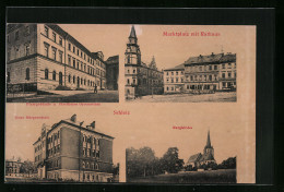 AK Schleiz, Neue Bürgerschule, Bergkirche, Pfarre Und Gymnasium, Marktplatz Mit Rathaus  - Schleiz