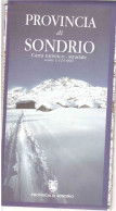 PROVINCIA DI SONDRIO CARTA TURISTICO STRADALE - Toerisme, Reizen