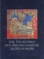 Das Deckenbild Der Michaeliskirche Zu Hildesheim. - Livres Anciens