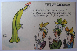 FÊTES - VOEUX - Vive Sainte- Catherine - Sainte-Catherine