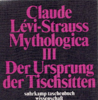 Mythologica III. Der Ursprung Der Tischsitten (suhrkamp Taschenbuch Wissenschaft) - Andere & Zonder Classificatie