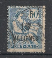 PORT-SAID - 1921-23 - N°YT. 56 - Type Mouchon 15m Sur 50c Bleu - Oblitéré / Used - Gebruikt