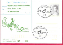 REPIQUAGE - ANNULLO SPECIALE " IMPERIA CENTRO*30.11.2003*/OLIOLIVA - FESTA DELL'OLIO NUOVO" SU INTERO CARTOLINA - Stamped Stationery