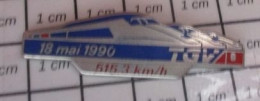 1319 Pin's Pins / Beau Et Rare / TGV / RECORD DU MONDE DE VITESSE 515 KM/H 1990 Par DECAT - TGV