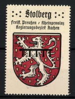 Reklamemarke Stolberg, Freistaat Preussen, Rheinprovinz, Regierungsbezirk Aachen, Wappen  - Cinderellas