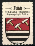 Reklamemarke Irlich, Freistaat Preussen, Rheinprovinz, Regierungsbezirk Coblenz, Wappen  - Erinnofilia