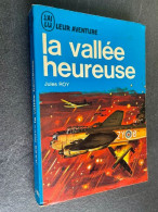 J’AI LU LEUR AVENTURE N° A 161    La Vallée Heureuse    Jules ROY - Historic