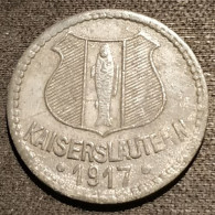 ALLEMAGNE - GERMANY - 10 Pfennig Kaiserslautern 1917 - Funck# 231.2 - ( KRIEGSGELD ) - 10 Pfennig