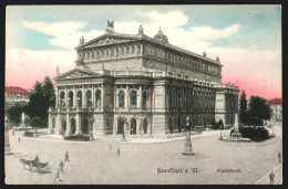AK Frankfurt A. M., Opernhaus Mit Strasse  - Frankfurt A. Main