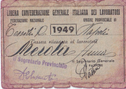 Tessera Libera Confederazione Generale Italiana Dei Lavoratori 1949 - Lavoratori Tessili - Sezione Napoli - Cartes De Membre