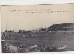 Besançon - Meeting Des 14, 15 Et 16 Juillet 1911 - Aérodrome De Patente - Un Vol De L'Aviateur Martinet - Meetings