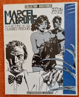 Marcel Labrume: A La Recherche De Guerres Perdues Par MICHELUZZI. Bd E.O. 1983 - Editions Originales (langue Française)