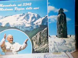 MARMOLADA - MADONNA REGINA DELLE NEVI - PAPA GIOVANNI PAOLO II  VB1980  JW6844 - Trento