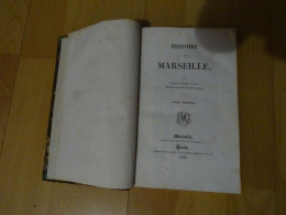 HISTOIRE DE MARSEILLE Tome 1 De 1829 - 1801-1900