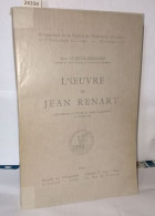 L'oeuvre De Jean Renart Contribution A L'étude Du Genre Romanesque Au Moyen âge - Non Classés