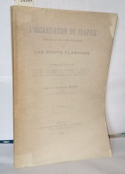 L'organisation Du Travail Sous L'ancien Régime Dans Les Ports Flamands - Non Classés