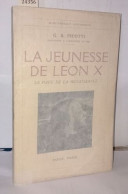 La Jeunesse De Léon X. Le Pape De La Renaissance - Non Classés