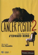 Cancer Positif 2 [FR Import] (NEUF SOUS BLISTER) - Altri & Non Classificati