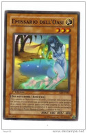 Yu Gi Oh - 1à Edizione Italiana - Emissario Dell'oasi ( Yugioh Yu-gi-oh Trading Cards Mangas ) - Yu-Gi-Oh