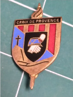 INSIGNE CROIX DE PROVENCE PROMOTION SAINT CYR, 1942, ARTHUS BERTRAND, POINÇON PASTILLE, AUTHENTIQUE - Hueste