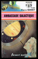 "AMBASSADE GALACTIQUE" De Pierre BARBET - Ed. FN Anticipation N° 756 - 1976. - Fleuve Noir