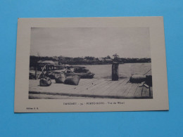 PORTO NOVO (34) Vue Du Wharf > Dahomey ( Edit.: E.R. ) Anno 19?? ( Zie / Voir SCANS ) ! - Dahomey