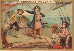 CHROMOS, CHOCOLAT POULAIN, CHRISTOPHE COLOMB, FONNEZ MOI ENCORE 3 JOURS ET JE VOUS DONNE UN MONDE COULEUR   REF 17933 - Poulain