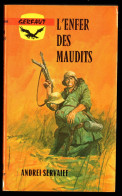 "L'ENFER DES MAUDITS", D'Andreï SERVAÏEF -  Coll. GERFAUT Guerre  N° 359. - Actie