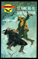 "LE SANG DU SS SCHUTZE Franck", De Rudy FURTWENGLER -  Coll. GERFAUT Guerre  N° 235. - Azione